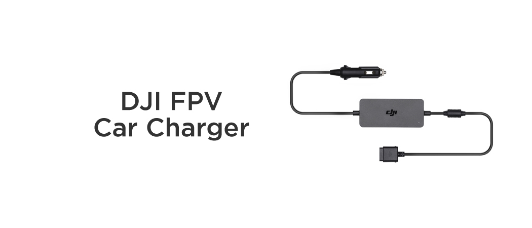 DJI FPV Car Charger Must Have Accessories